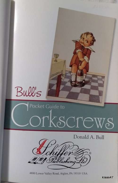 Bull`s Pocket Guide To Corkscrews - Donald A Bull - Paperback 1999