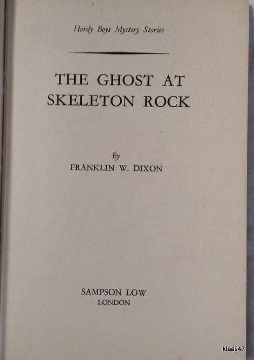 The Hardy Boys: The Ghost of Skeleton Rock - Franklin W Dixon - Hardcover (Sampson Low)