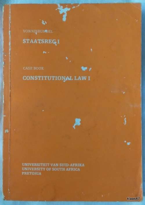Staatsreg 1: Vonnisse en uittreksels / Constitutional Law 1: Cases and Excerpts - Faculty of Law UCT