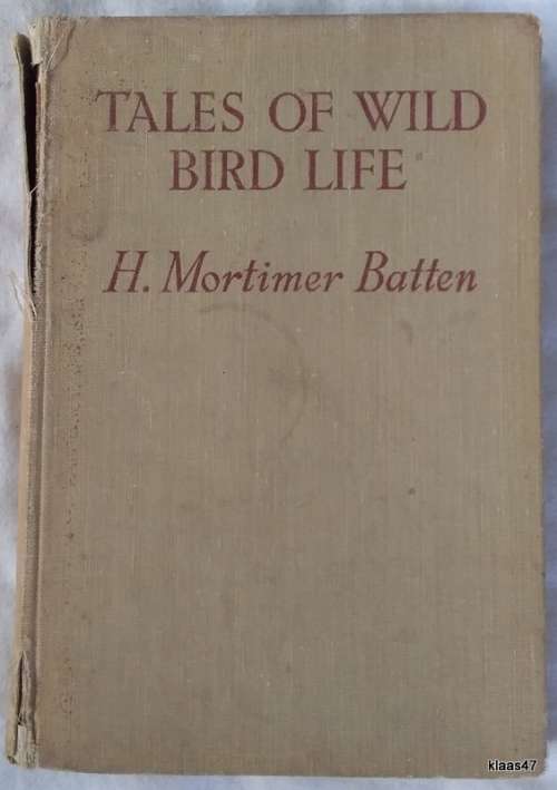 Tales Of Wild Bird Life - H Mortimer Batten - Hardcover