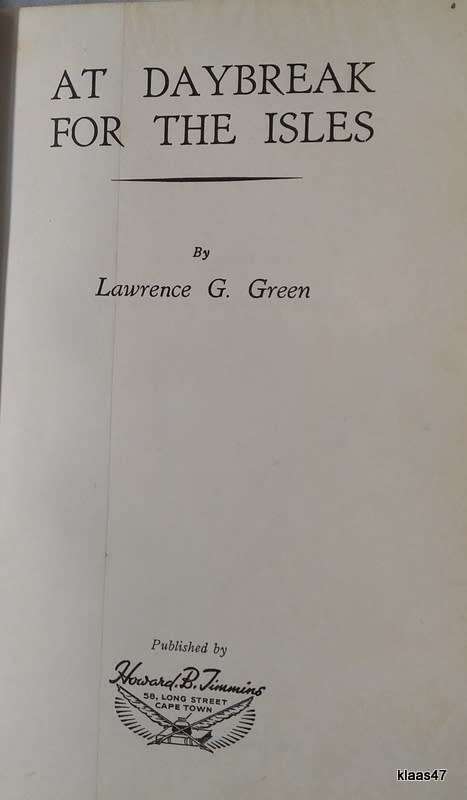 At Daybreak For The Isles - Lawrence G Green - Hardcover 1950
