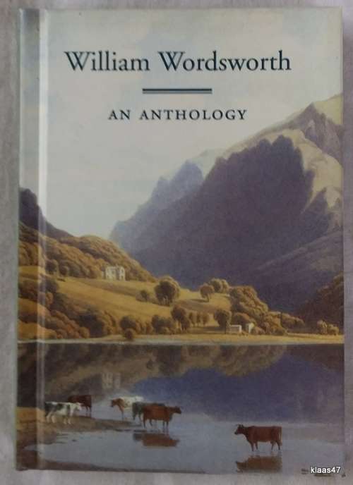William Wordsworth - An Anthology - Small Hardcover 2003