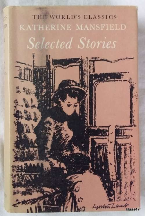 The World`s Classics No. 539: Selected Stories - Katherine Mansfield - Small Hardcover 1964
