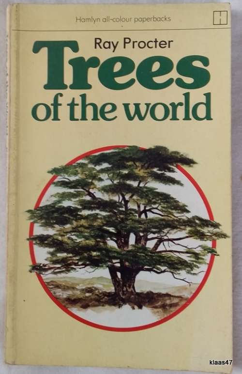 Trees Of The World - Ray Procter - Paperback 1982 Seventh Printing