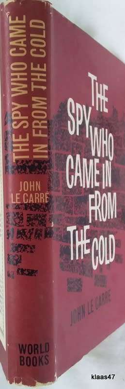 The Spy Who Came In From The Cold - John Le Carre - Hardcover 1963
