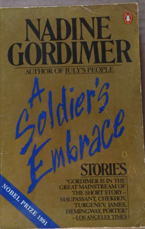 A Soldier`s Embrace  by Nadine Gordimer  Paperback