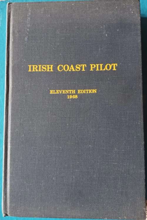 Irish Coast Pilot, 1968 - Hardcover (Eleventh Edtion)