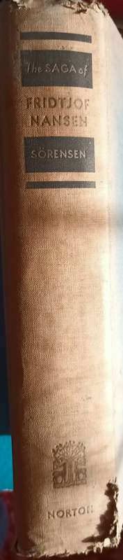The Saga of Fridtjof Nansen -  Jon Sorensen (Author), J.B.C. Watkins (Translator)  - Hardcover 1932