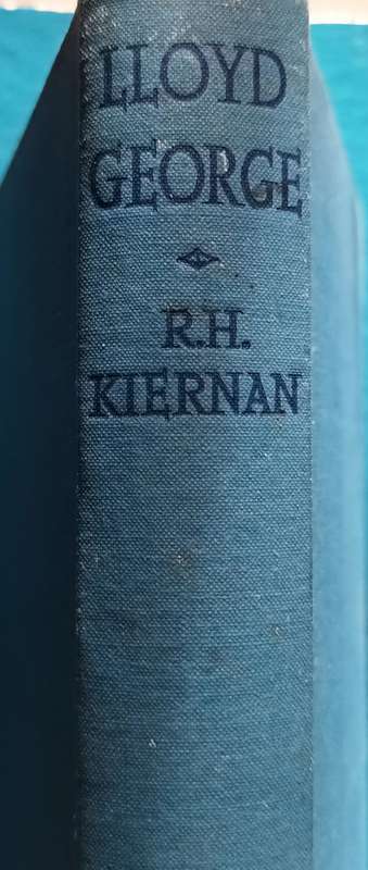LLoyd George - R H Kirnan - Hardcover 1940
