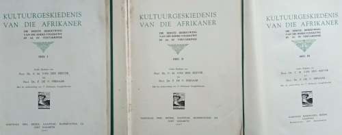 Kultuur Geskiedenis  van die Afrikaner -  Deel 1 1945, Deel 2 1947, Deel 3 1950 - Hardeband