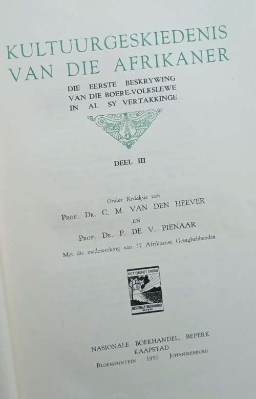 Kultuur Geskiedenis  van die Afrikaner -  Deel 1 1945, Deel 2 1947, Deel 3 1950 - Hardeband