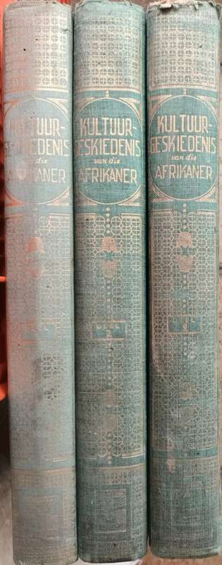 Kultuur Geskiedenis  van die Afrikaner -  Deel 1 1945, Deel 2 1947, Deel 3 1950 - Hardeband