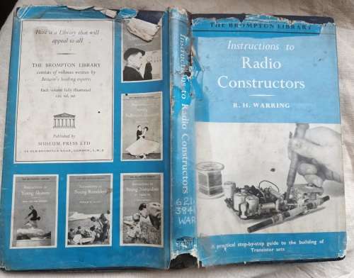 Instructions to Radio Constructors - R H Warring - Hardcover 1960