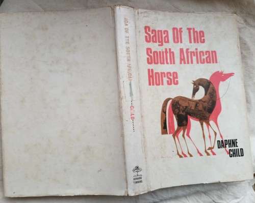 Saga of the South African Horse - Daphne Child - Hardcover 1967