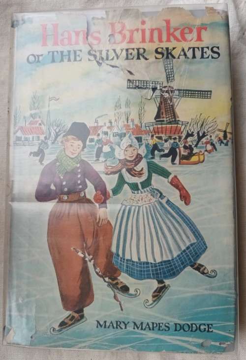 Hans Brinker of the Silver Skates - Mary Mapes Dodge - Hardcover