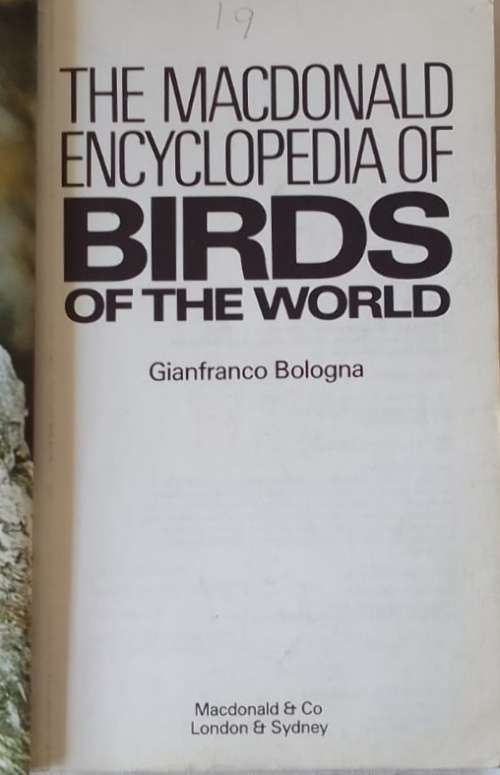 The Macdonald Encyclopedia of Birds of the World - Gianfranco Bologna - Paperback 1984