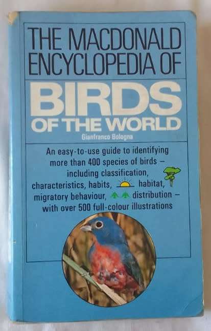 The Macdonald Encyclopedia of Birds of the World - Gianfranco Bologna - Paperback 1984