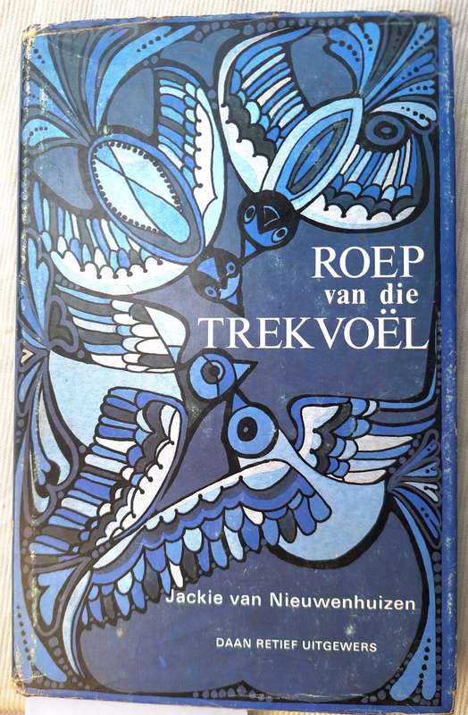 Roep van die Trekvoel deur Jackie van Nieuwenhuizen Hardeband