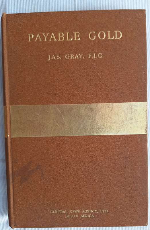 Payable Gold by Jas. Gray Hardcover 1937