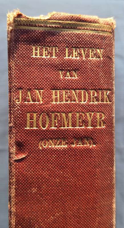 Het Leven van Jan Hendrik Hofmeyr (Onze Jan) Hardeband 1913