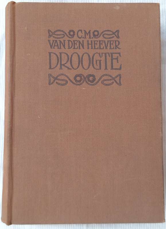 Droogte deur C M van den Heever Hardeband 1935 Derde Druk