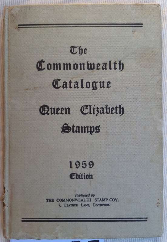 The Commonwealth Catalogue Queen Elizabeth Stamps 1959 Edition Hardcover