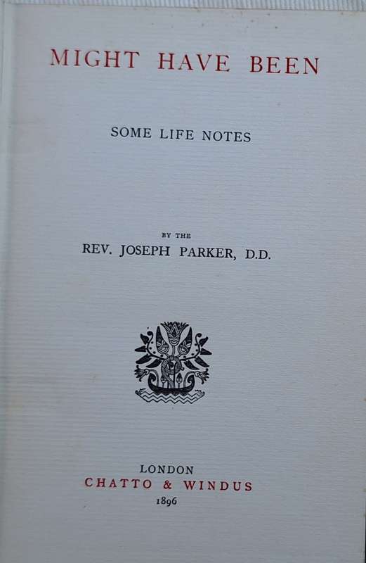 Might Have Been: Some Life Notes by Rev Joseph Parker Hardcover 1896