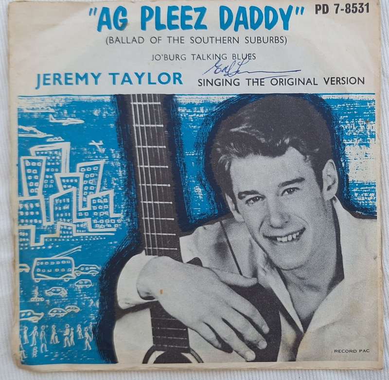 Jeremy Taylor  Ag Pleez Deddy (Ballad Of The Southern Suburbs) Gallotone PD 7-8531 1962