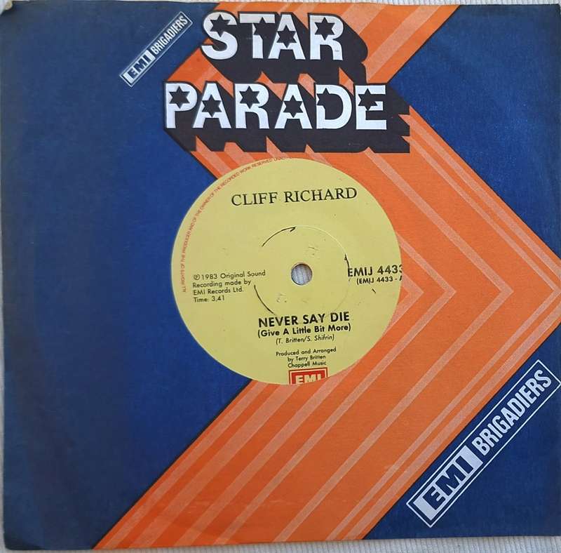 Cliff Richard Never Say Die (Give A Little Bit More) EMIJ 4433 Vinyl, 7`, 45 RPM, Single 1983