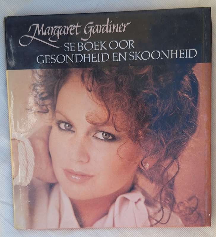 Margaret Gardiner se boek oor Gesondheid en Skoonheid Hardeband