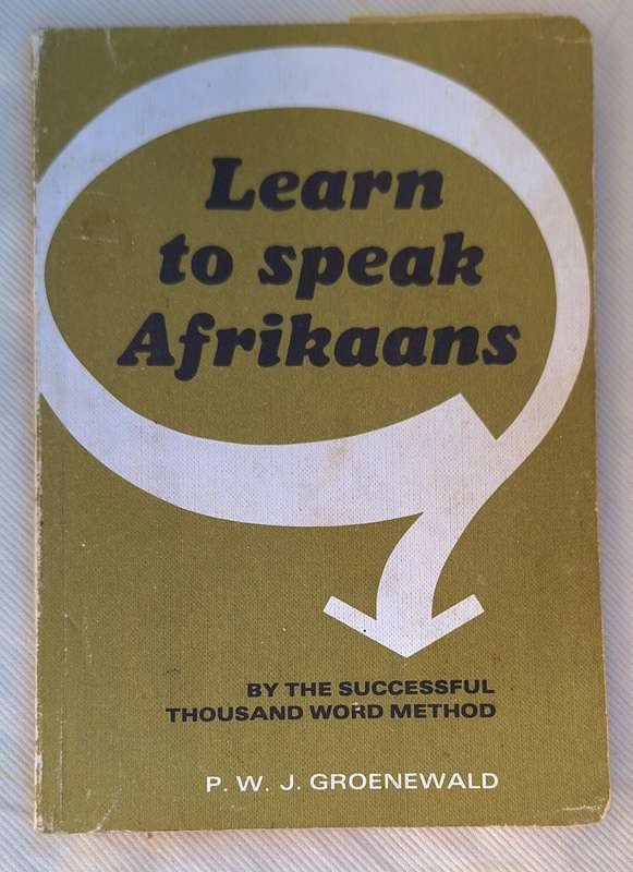Learn to Speak Afrikaans by P W J Groenewald Paperback