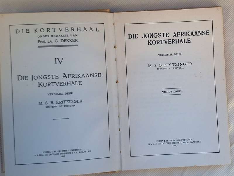 Die Jongste Afrikaanse Kortverhale Versamel deur M S B Kritzinger Hardeband 1940 Vierde Druk