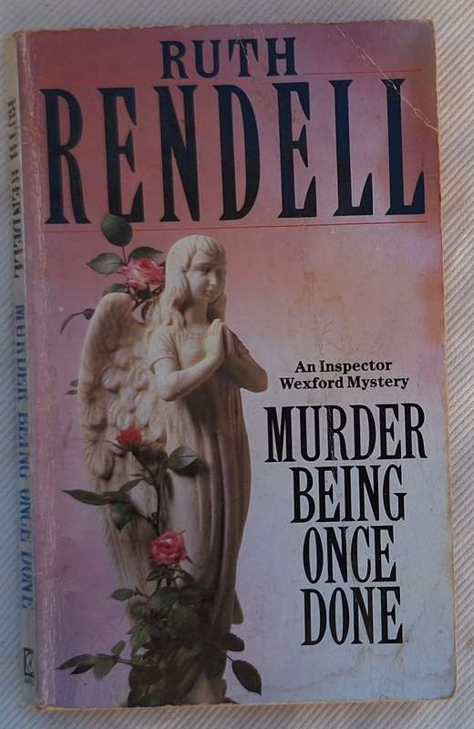 Murder Being Once Done by Ruth Rendell Paperback