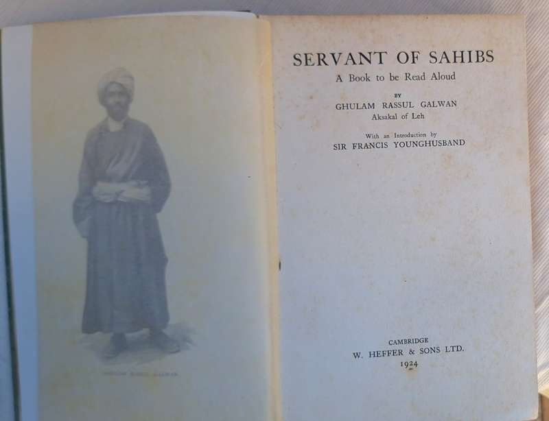 Servant of Sahibs by Ghulam Rassul Galwan Hardcover Reprint 1924