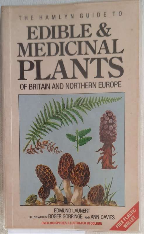 Edible and Medicinal Plants of Britain and Northern Europe by Edmund Launert Paperback