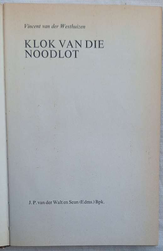 Klok van die Noodlot deur Vincent van der Westhuizen Hardeband