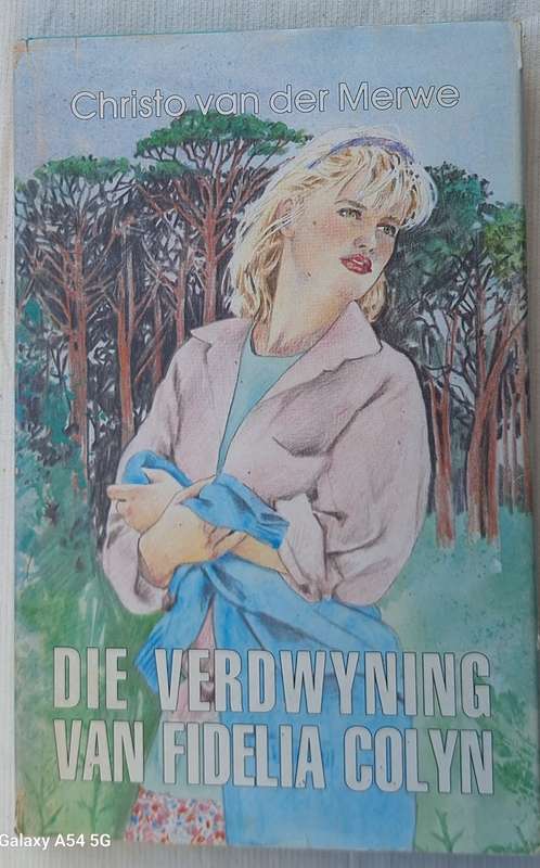 Die Verdwyning van Fidelia Colyn deur Christo van der Merwe Hardeband