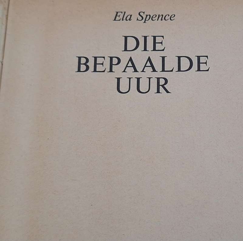 Die Bepaalde Uur deur Ela Spence Hardeband