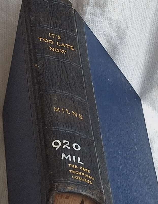 It's Too Late Now by A A Milne Hardcover 1939 Second Edition