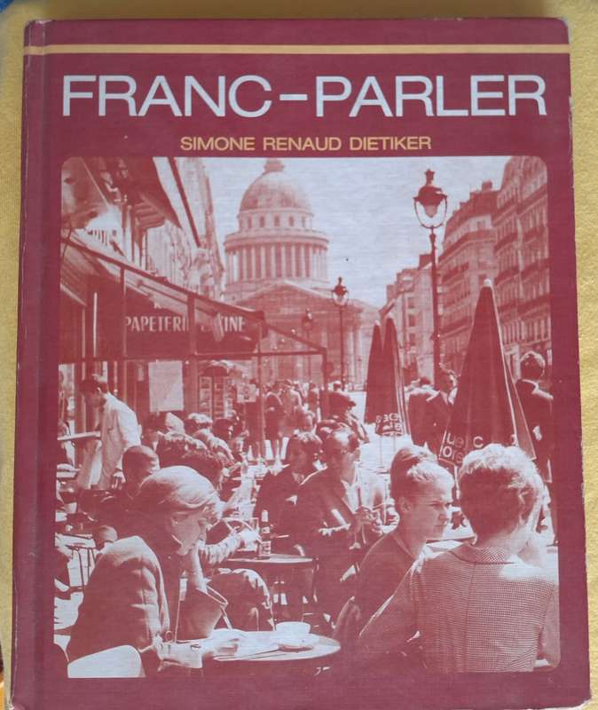 Franc-Parler by Simone Renaud Dietiker Hardcover