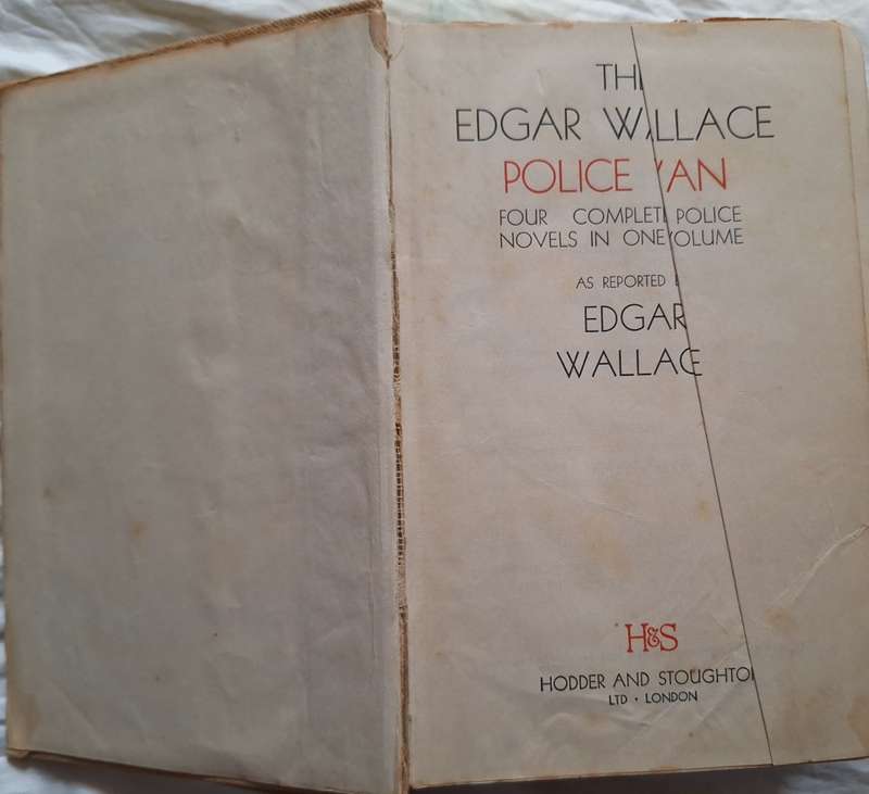 The Edgar Wallace Police Van Four Completee Police Novels in One Volume Hardcover c1930