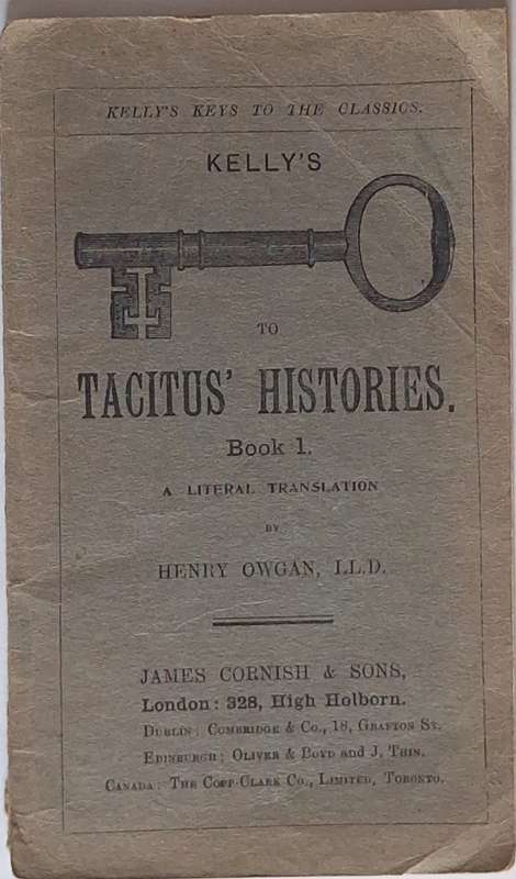 Kelly's Keys to the Classics: Tacitus' Histories Book 1 by Henry Owgan Soft cover