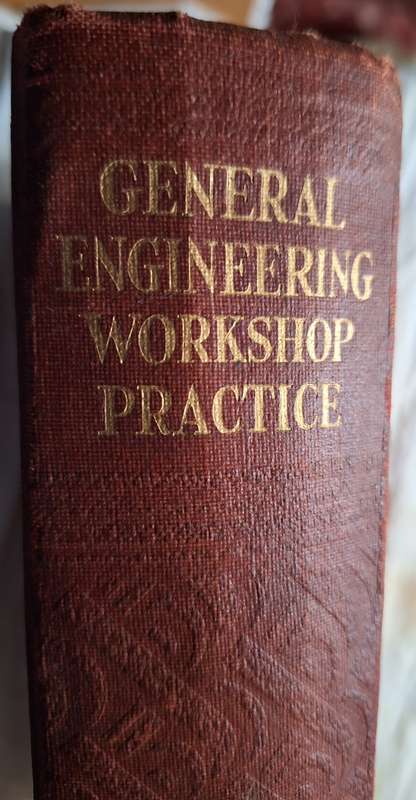 General Engineering Workshop Practice Hardcover Inscription dated 1941