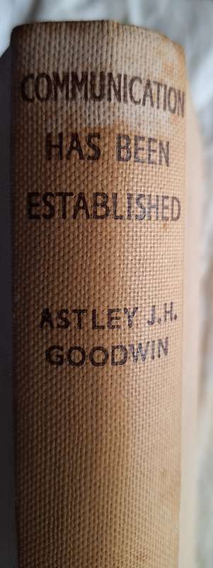 Communication has been Established by Astley J H Goodwin Hardcover 1937