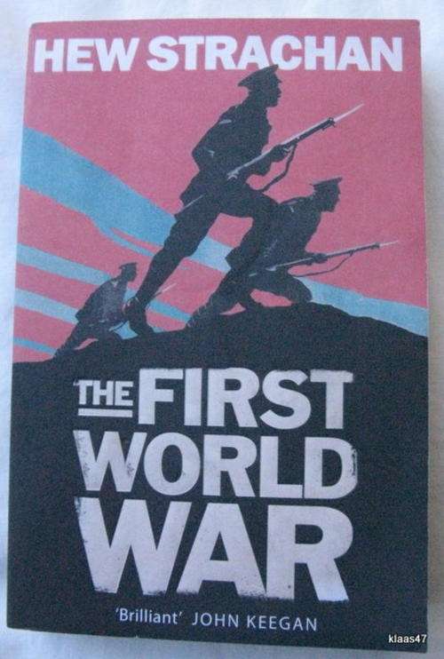THE FIRST WORLD WAR  NEW ILLUSTRATED HISTORY BY HEW STRACHAN PAPERBACK