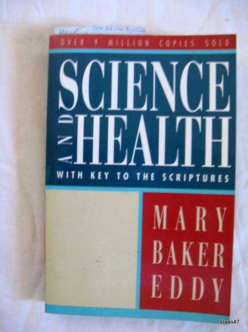 SCIENCE AND HEALTH WITH KEY TO THE SCRIPTURES BY MARY  BAKER  EDDY PAPERBACK