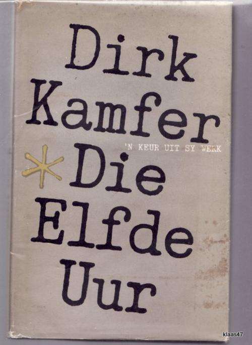 DIE ELFDE UUR DEUR  DIRK KAMFER  HARDEBAND  1963