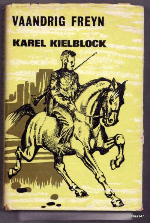 VAANDRIG FREYN DEUR  KARL KIELBLOCK  HARDEBAND  1966