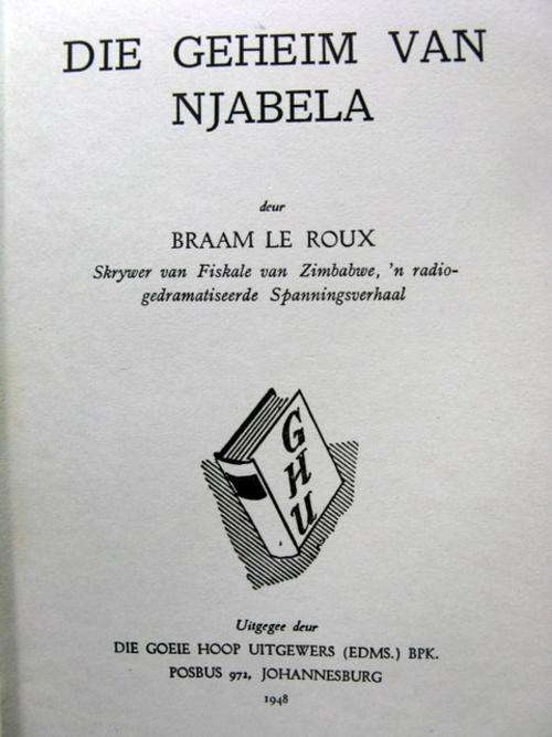Die Geheim van Njabela - Braam le Roux -  Hardeband 1948