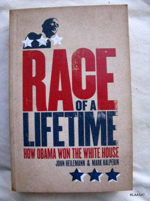 Race Of A Lifetime - J Heilemann & M Halperin - Paperback (How Obama Won The White House)